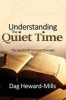 Understanding the Quiet Time (Paperback) - Dag Heward Mills Photo