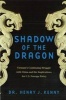 Shadow of the Dragon - Vietnam's Continuing Struggle with China and Its Implications for U.S. Foreign Policy (Paperback, 1st ed) - Henry J Kenny Photo