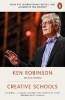 Creative Schools - Revolutionizing Education from the Ground Up (Paperback) - Ken Robinson Photo