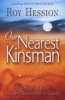 Our Nearest Kinsman - The Story of Ruth and Our Redemption in Christ (Paperback) - Roy Hession Photo