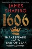 1606 - Shakespeare and the Year of Lear (Paperback, Main) - James Shapiro Photo