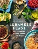 A Lebanese Feast of Vegetables, Pulses, Herbs and Spices (Paperback) - Mona Hamadeh Photo