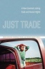 Just Trade - A New Covenant Linking Trade and Human Rights (Paperback) - Berta Esperanza Hernandez Truyol Photo