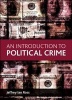 An Introduction to Political Crime (Paperback, New) - Jeffrey Ian Ross Photo