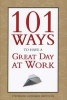 101 Ways To Have A Great Day At Work (Paperback) - Stephanie Goddard Davidson Photo