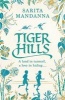 Tiger Hills (Paperback) - Sarita Mandanna Photo