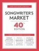 Songwriter's Market - Where & How to Market Your Songs (Paperback, 40th Revised edition) - Cris Freese Photo