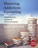 Mastering Addictions Counseling (Paperback) - Dianne Doyle Pita Photo