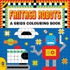 Fantasy Robots (Paperback) - Clare Beaton Photo