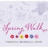 Spring Walk (Hardcover) - Virginia Brimhall Snow Photo