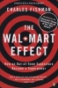 The "Wal-Mart" Effect - How an Out-of-town Superstore Became a Superpower (Paperback) - Charles Fishman Photo