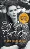 Big Girls Don't Cry - A True Story, from Catwalk to Prison. (Paperback) - Ivana Ivancakova Photo