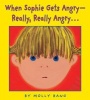 When Sophie Gets Angry-Really, Really Angry (Hardcover, Library binding) - Molly Bang Photo