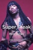 Super Freak - The Life of Rick James (Hardcover) - Peter Benjaminson Photo