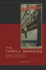 The Thrill Makers - Celebrity, Masculinity, and Stunt Performance (Paperback) - Jacob Smith Photo