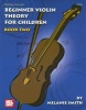 Mel Bay Presents Beginner Violin Theory for Children, Book 2 (Paperback) - Melanie Smith Photo