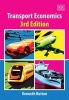 Transport Economics (Hardcover, 3rd Revised edition) - Kenneth Button Photo