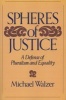 Spheres of Justice - A Defense of Pluralism and Equality (Paperback, New edition) - Michael Walzer Photo