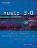 Music 3.0 - A Survival Guide for Making Music in the Internet Age (Paperback, 2nd edition) - Bobby Owsinski Photo