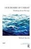 Our Desire of Unrest - Thinking About Therapy (Paperback, New) - Michael Jacobs Photo