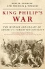 King Philip's War - The History and Legacy of America's Forgotten Conflict (Paperback, Revised edition) - Eric B Schultz Photo