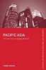 Pacific Asia - The Politics of Development (Paperback) - Yumei Zhang Photo