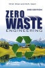 Zero Waste Engineering - A New Era of Sustainable Technology Development (Hardcover, 2nd Revised edition) - M r Islam Photo