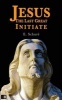 Jesus the Last Great Initiate (Paperback) - Edouard Schure Photo