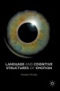 Language and Cognitive Structures of Emotion 2016 (Hardcover, 1st ed. 2016) - Prakash Mondal Photo