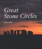 Great Stone Circles - Fables, Fictions, Facts (Hardcover, New) - Aubrey Burl Photo