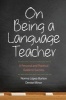 On Being a Language Teacher - A Personal and Practical Guide to Success (Paperback) - Norma Lopez burton Photo