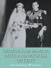 George and Marina - Duke and Duchess of Kent (Standard format, CD, Unabridged) - Christopher Warwick Photo