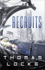 Recruits (Paperback) - Thomas Locke Photo