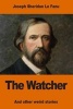 The Watcher - And Other Weird Stories (Paperback) - Joseph Sheridan Lefanu Photo