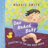 One Naked Baby (Board book) - Maggie Smith Photo