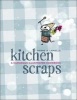 Kitchen Scraps (Paperback, New) - Pierre Lamielle Photo