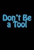 Don't Be a Tool - A 6 X 9 Lined Journal (Paperback) - Irreverent Journals Photo