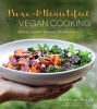 Pure and Beautiful Vegan Cooking (Paperback) - Kathleen Henry Photo