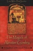 The Magick of Aleister Crowley - A Handbook of Rituals of Thelema (Paperback) - Lon Milo DuQuette Photo