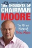 The Thoughts of Chairman Moore - The Wit and Widsom of  (Paperback) - Brian Moore Photo