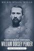 Confederate General William Dorsey Pender - The Hope of Glory (Hardcover) - Brian Steel Wills Photo