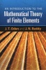 An Introduction to the Mathematical Theory of Finite Elements (Paperback) - J Tinsley Oden Photo