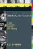 Riding the Waves - A Life in Sound, Science, and Industry (Paperback) - Leo Beranek Photo