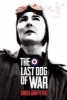 The Last Dog of War (Paperback) - Linda Griffiths Photo