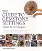 The Guide to Gemstone Settings - Styles and Techniques (Paperback) - Anastasia Young Photo