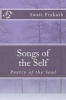 Songs of the Self - Poetry of the Soul (Paperback) - Swati Prakash Photo