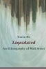 Liquidated - An Ethnography of Wall Street (Paperback) - Karen Zouwen Ho Photo