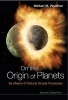 On the Origin of Planets - By Means of Natural Simple Processes (Paperback) - Michael Mark Woolfson Photo