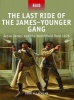 The Last Ride of the James-Younger Gang - Jesse James and the Northfield Raid 1876 (Paperback) - Sean McLachlan Photo