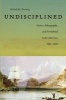 Undisciplined - Science, Ethnography, and Personhood in the Americas, 1830-1940 (Paperback) - Nihad Farooq Photo